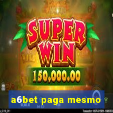 a6bet paga mesmo